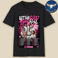 The Dirty Daddies Let The Good Times Roll 2026 Poster Shirt