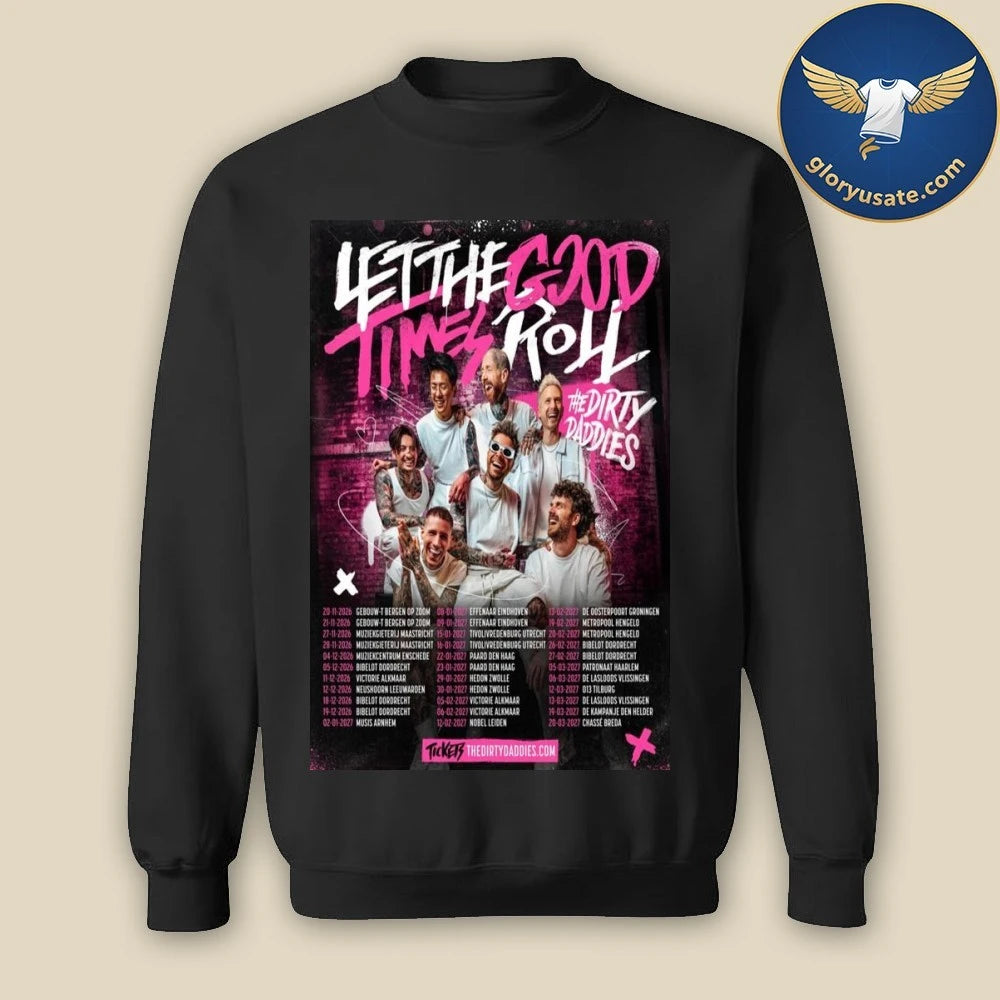 The Dirty Daddies Let The Good Times Roll 2026 Poster Shirt