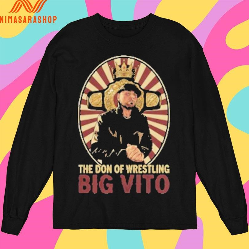 The Don Of Wrestling Big Vito Shirts
