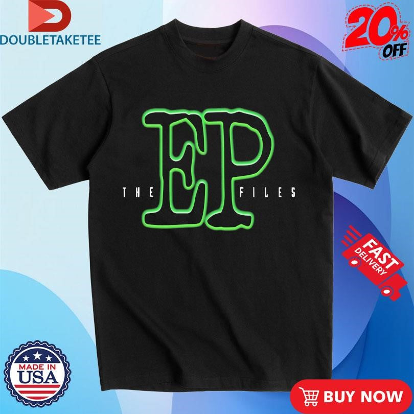The EP Files T-shirts
