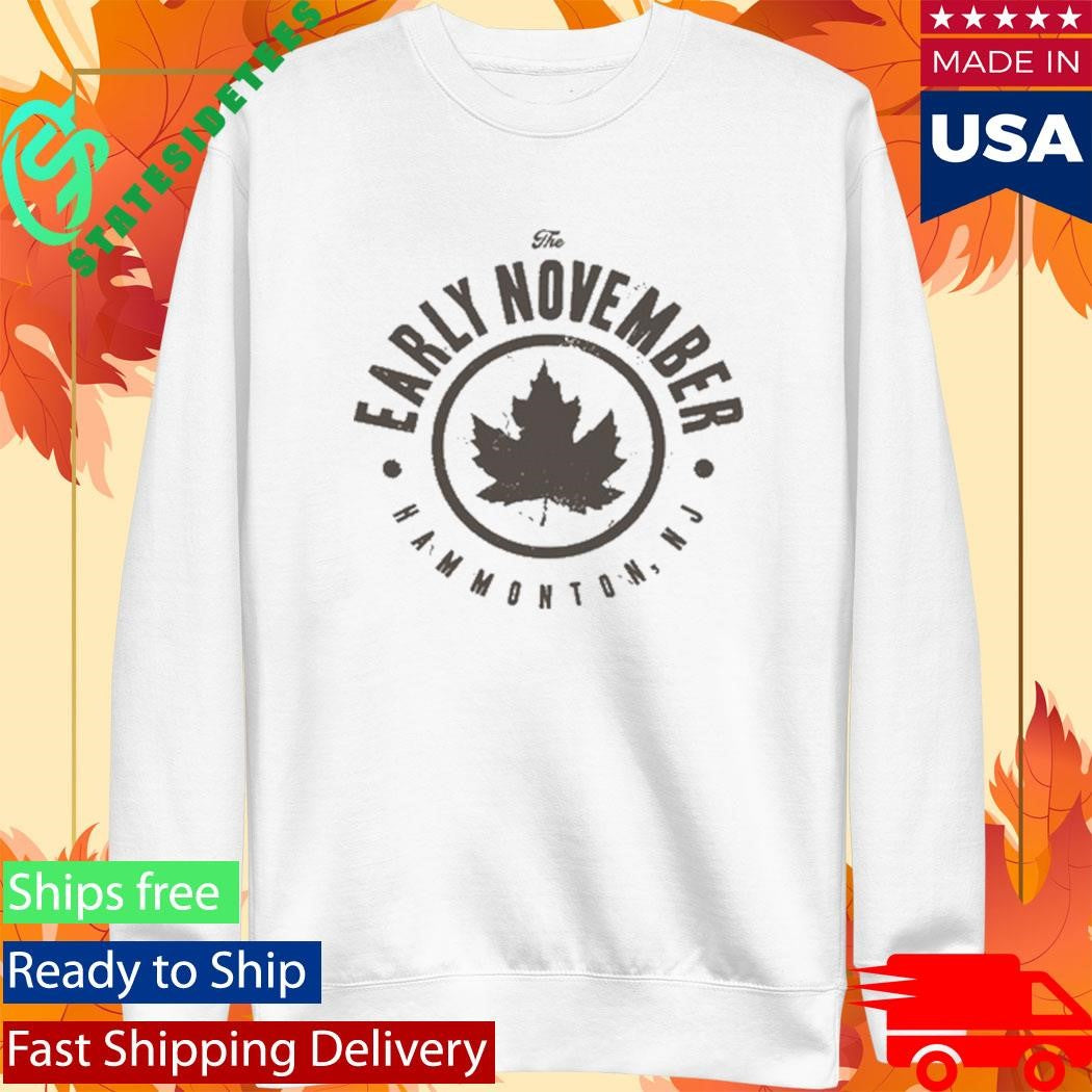 The Early November Hammonton, NJ Shirt