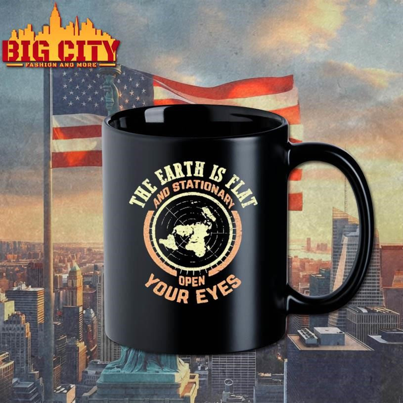 The Earth Is Flat And Stationary Open Your Eyes Shirt