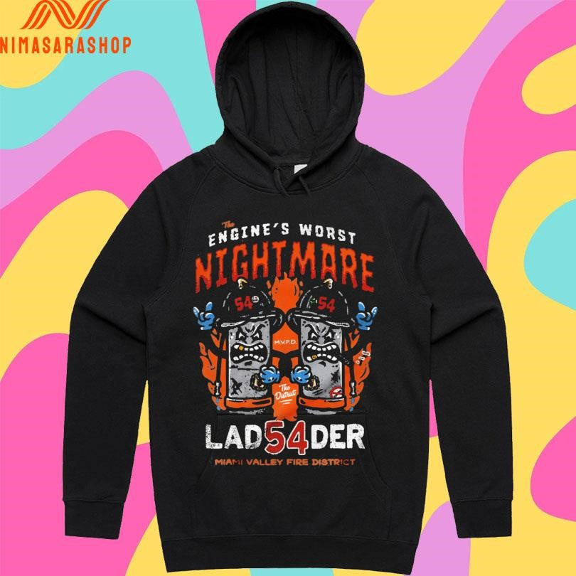The Engine’s Worst Nightmare Ladder 54 Miami Valley Fire District Shirts