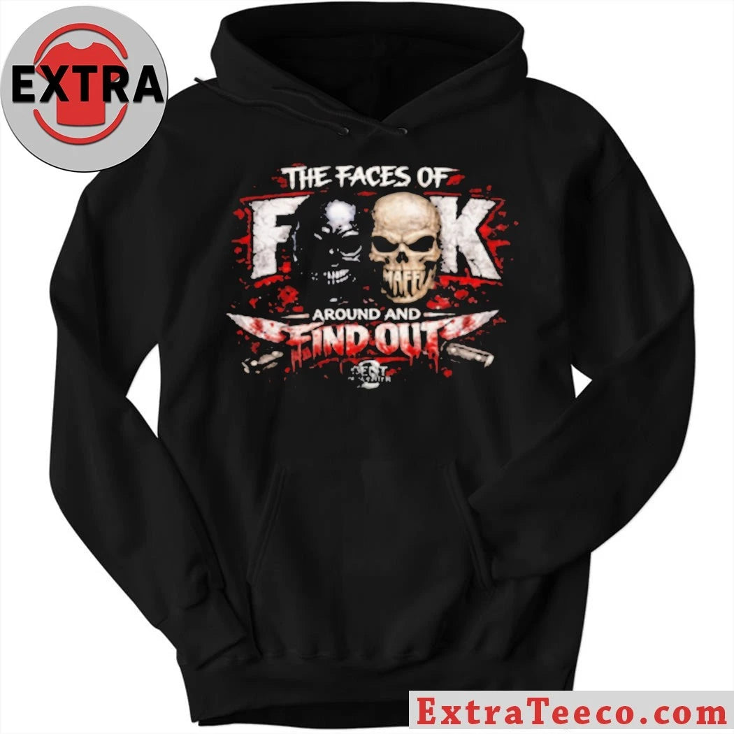 The Faces Of F Around And Find Out Shirt