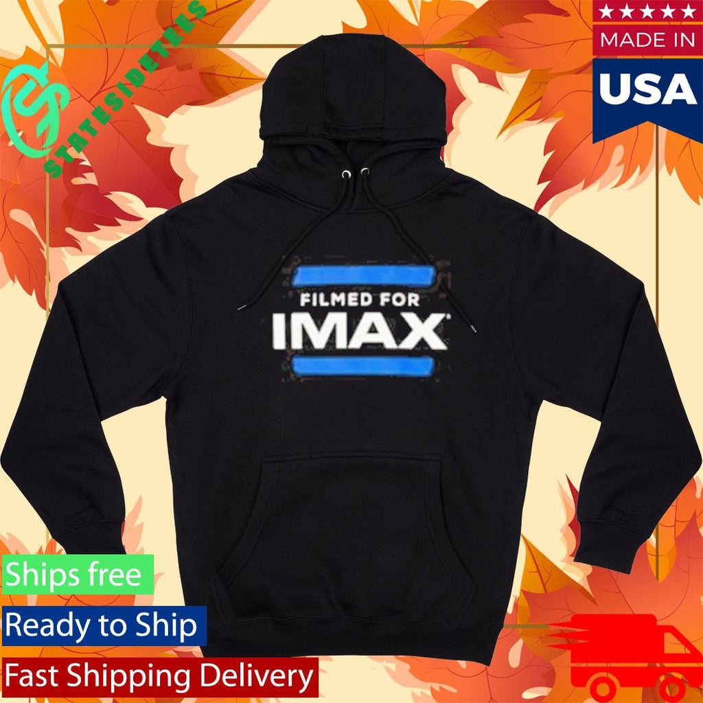 The Filmed For Imax Shirt