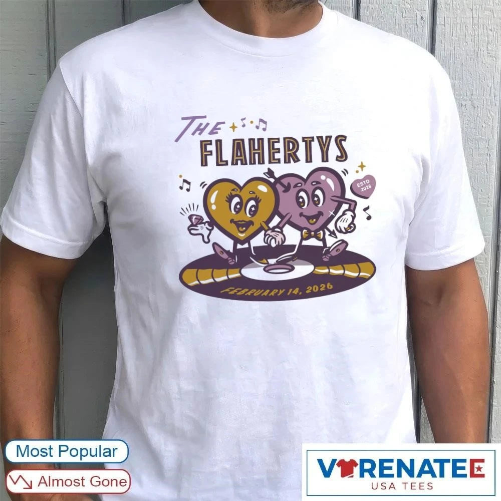 The Flahertys February 14 2026 shirt