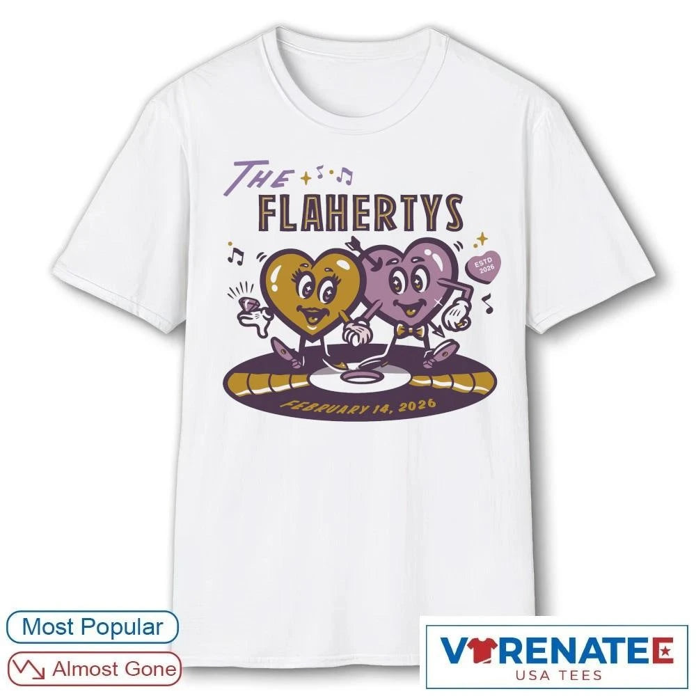 The Flahertys February 14 2026 shirt