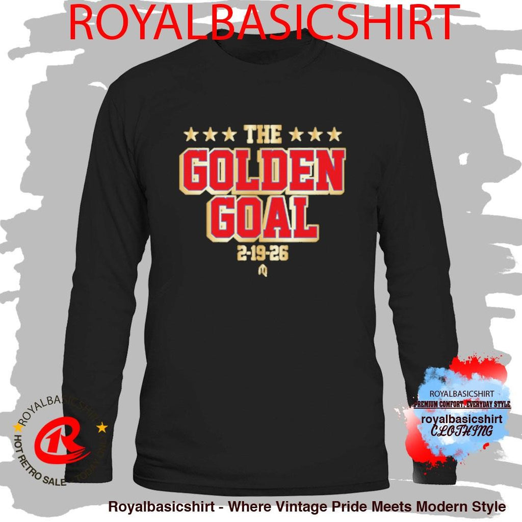 The Golden Goal 2 19 26 Shirt