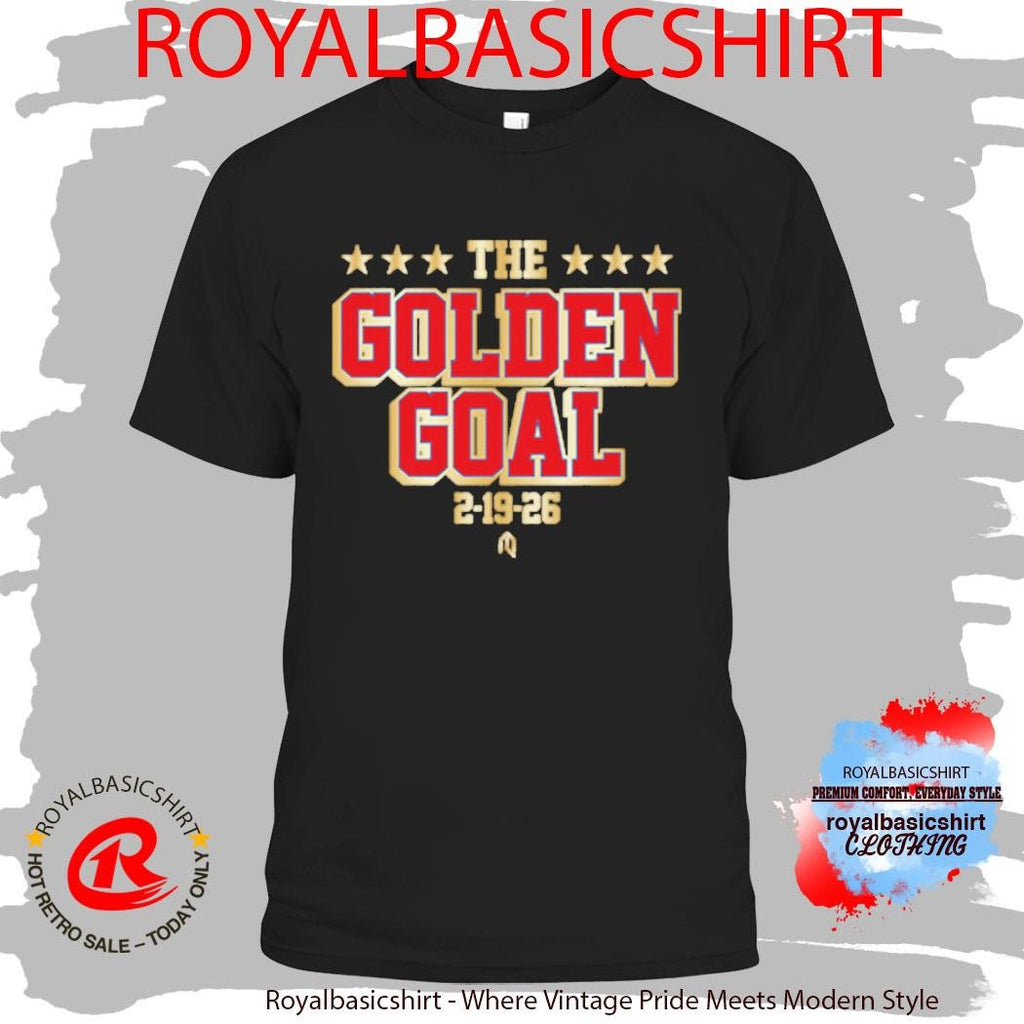 The Golden Goal 2 19 26 Shirt