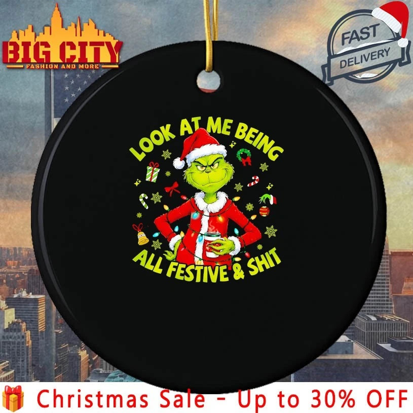The Grinch look at me being all festive and shit christmas shirt