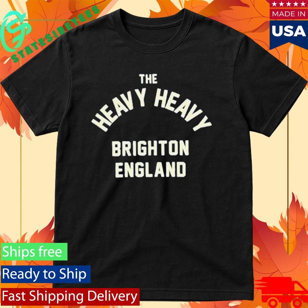 The Heavy Heavy Brighton England Shirt