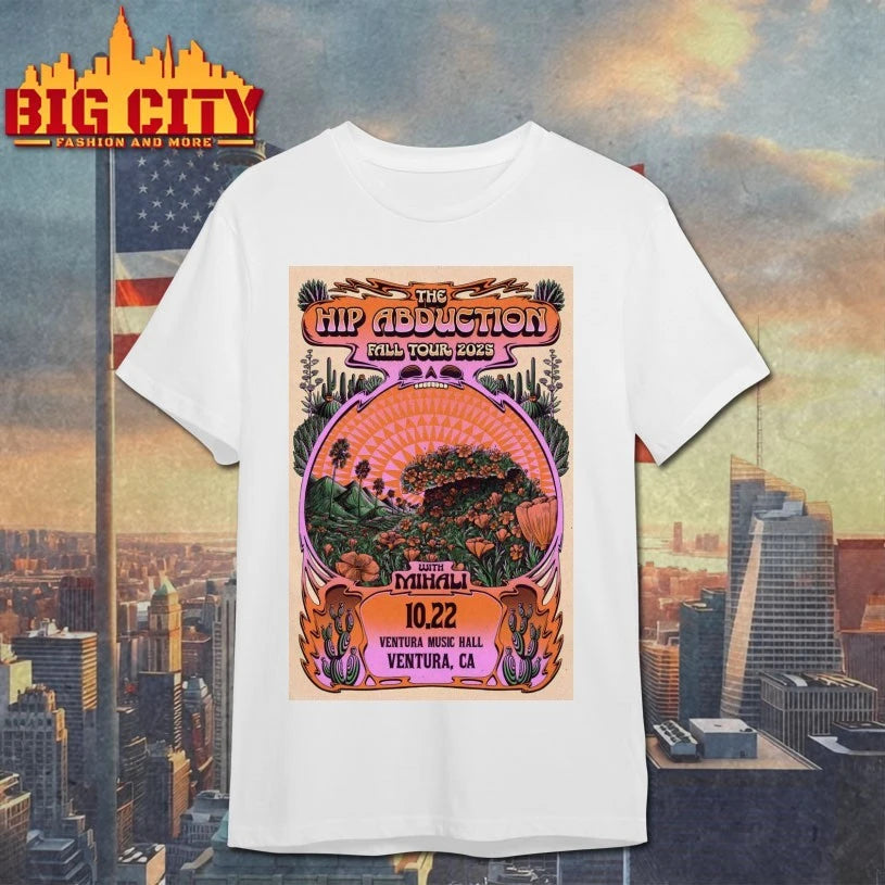 The Hip Abduction Ventura, CA Tour 2025 Poster shirt