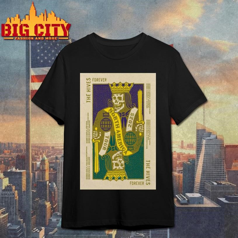 The Hives Forever Tour 2025 Poster  Shirt