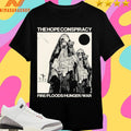 The Hope Conspiracy Fire Floods Hunger War Shirts