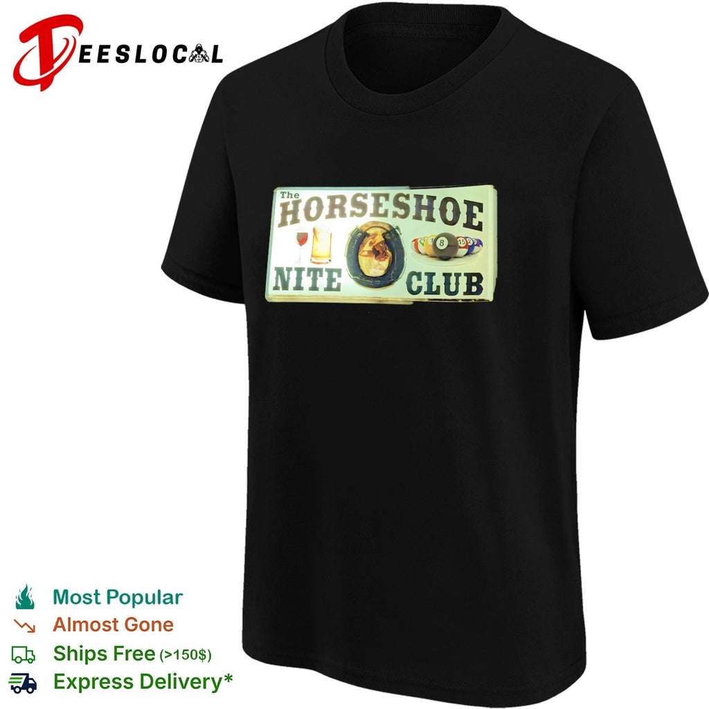 The Horseshoe Nite Club shirt