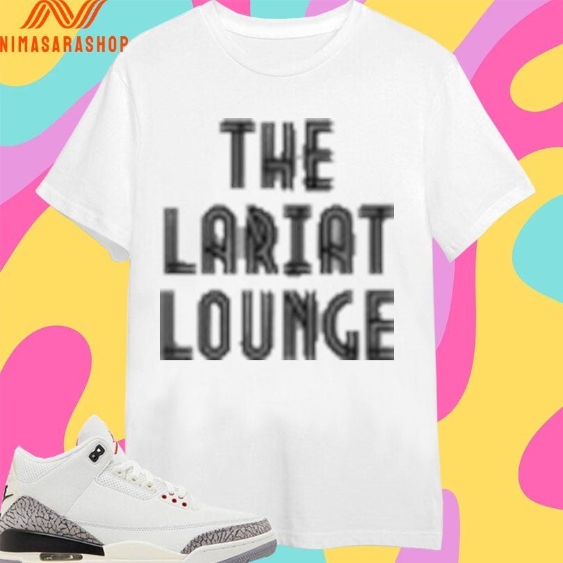 The Lariat Lounge Shirts