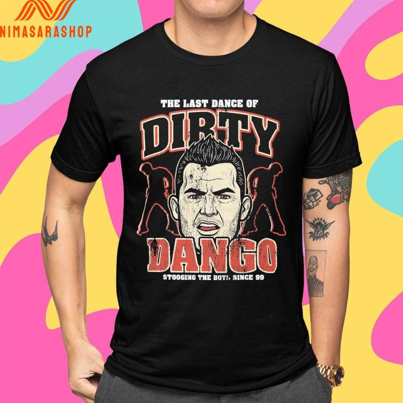 The Last Dance Of Dirty Dango Stooging The Boys Since 99 Shirts