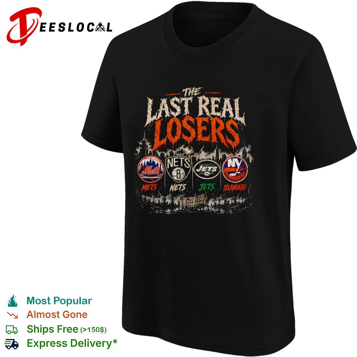 The Last Real Losers NY Mets Brooklyn Nets NY Jets NY Islanders still here still losing shirt