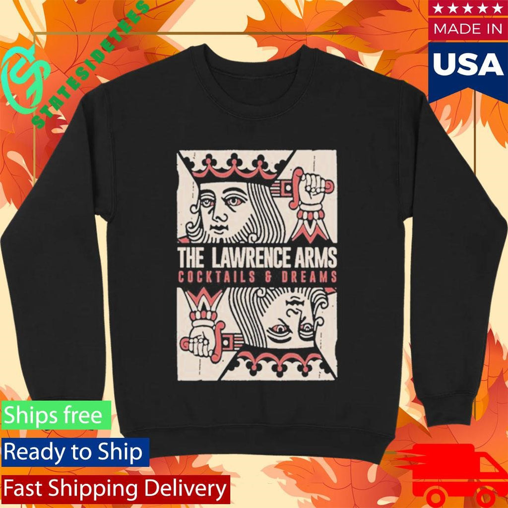 The Lawrence Arms Cocktails &amp; Dreams Shirt