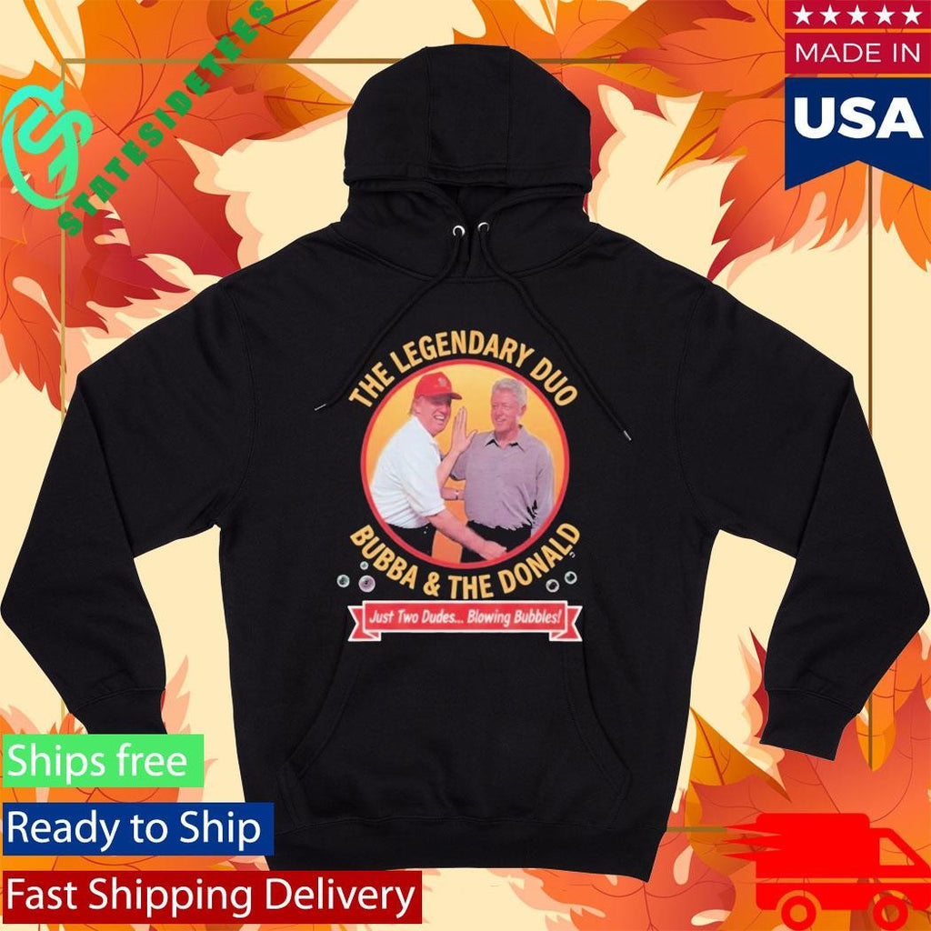 The Legendary Dua Bubba and Trump Blowing Bubbles Shirt
