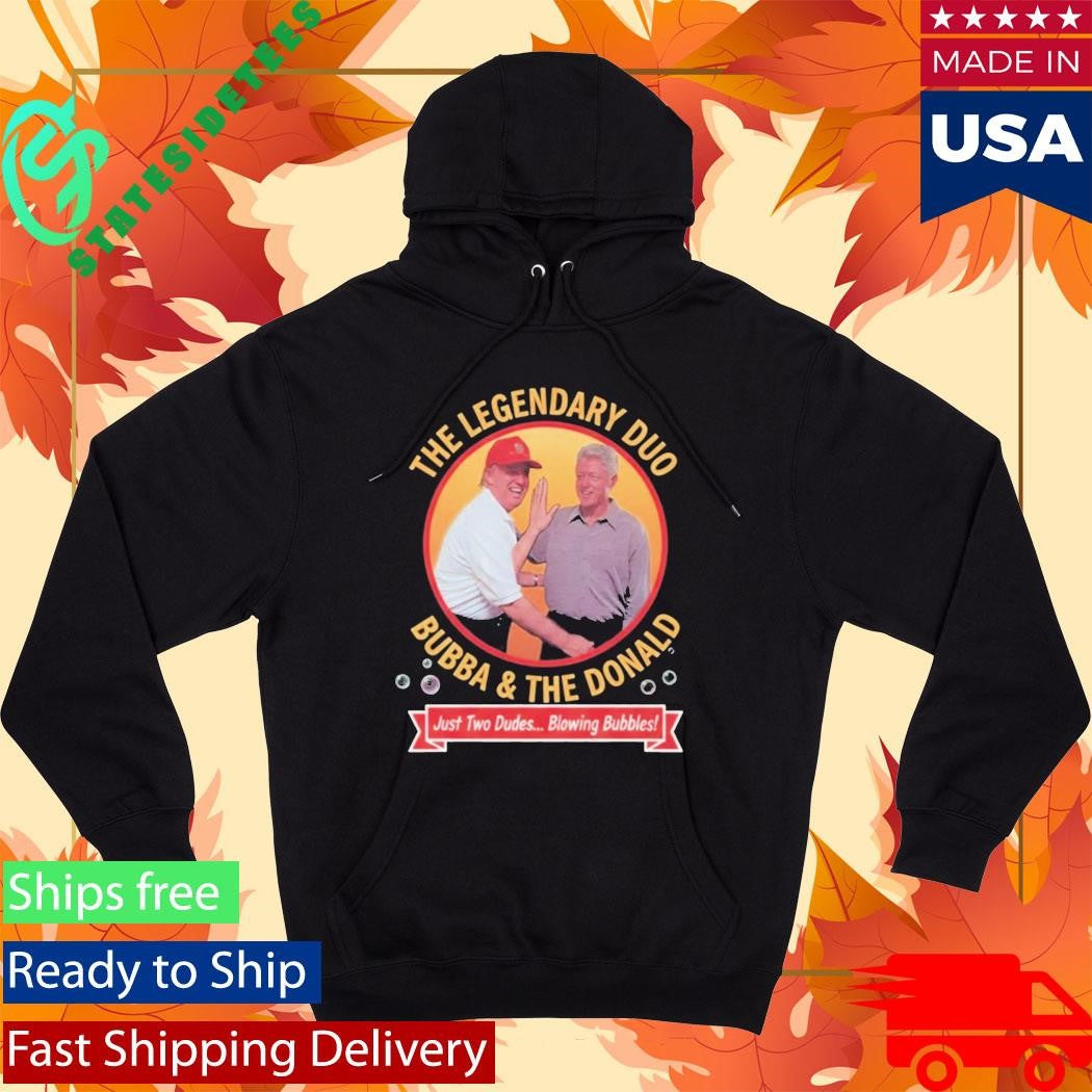 The Legendary Dua Bubba and Trump Blowing Bubbles Shirt