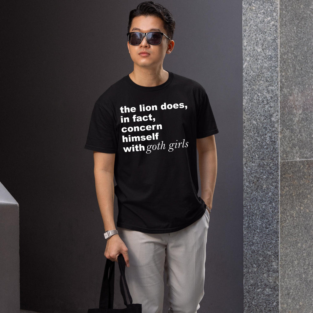The Lion Does In Fact Concern Himself With Goth Girls Shirt