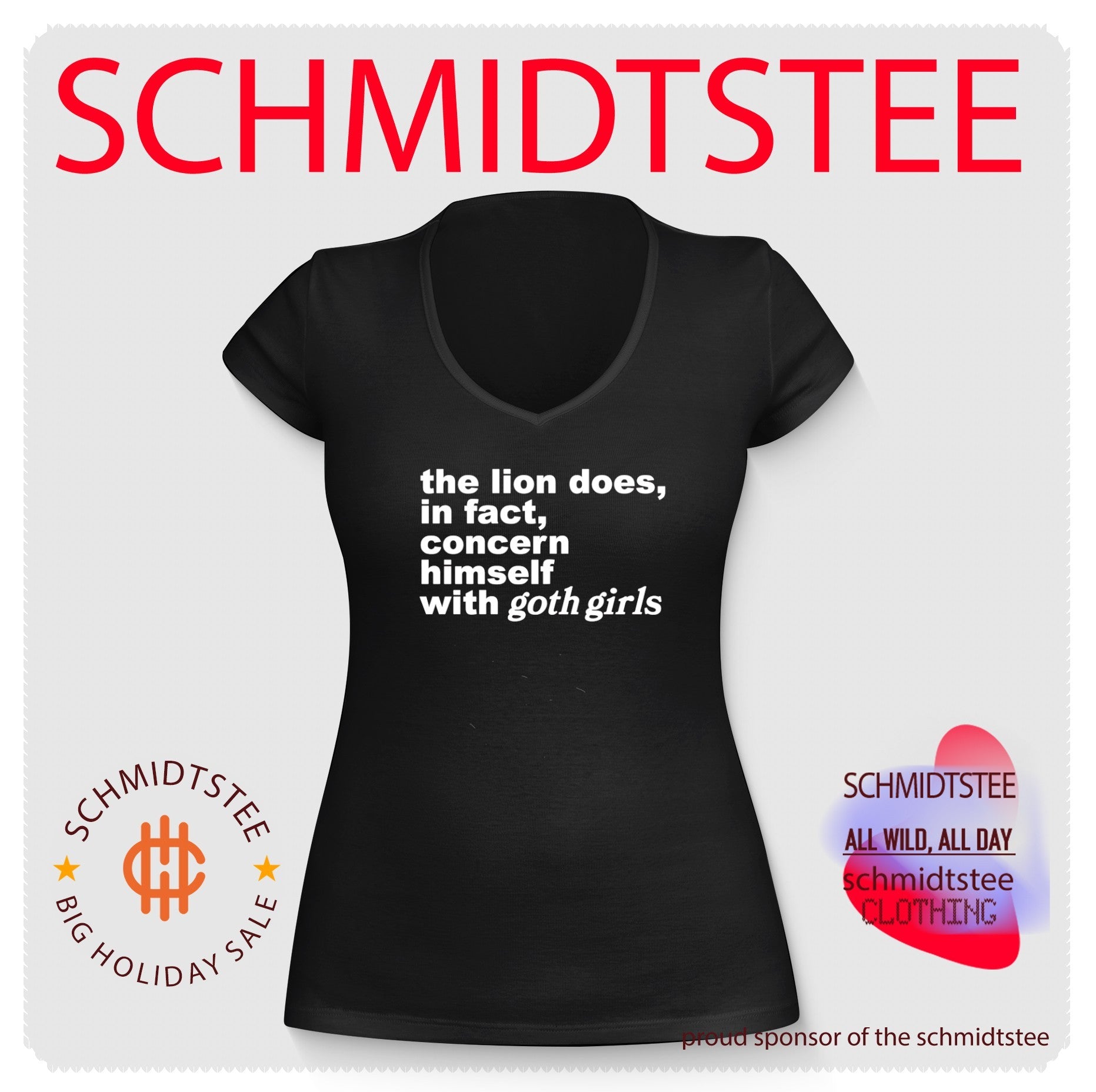 The Lion Does in Fact Concern Himself With Goth Girls text shirt
