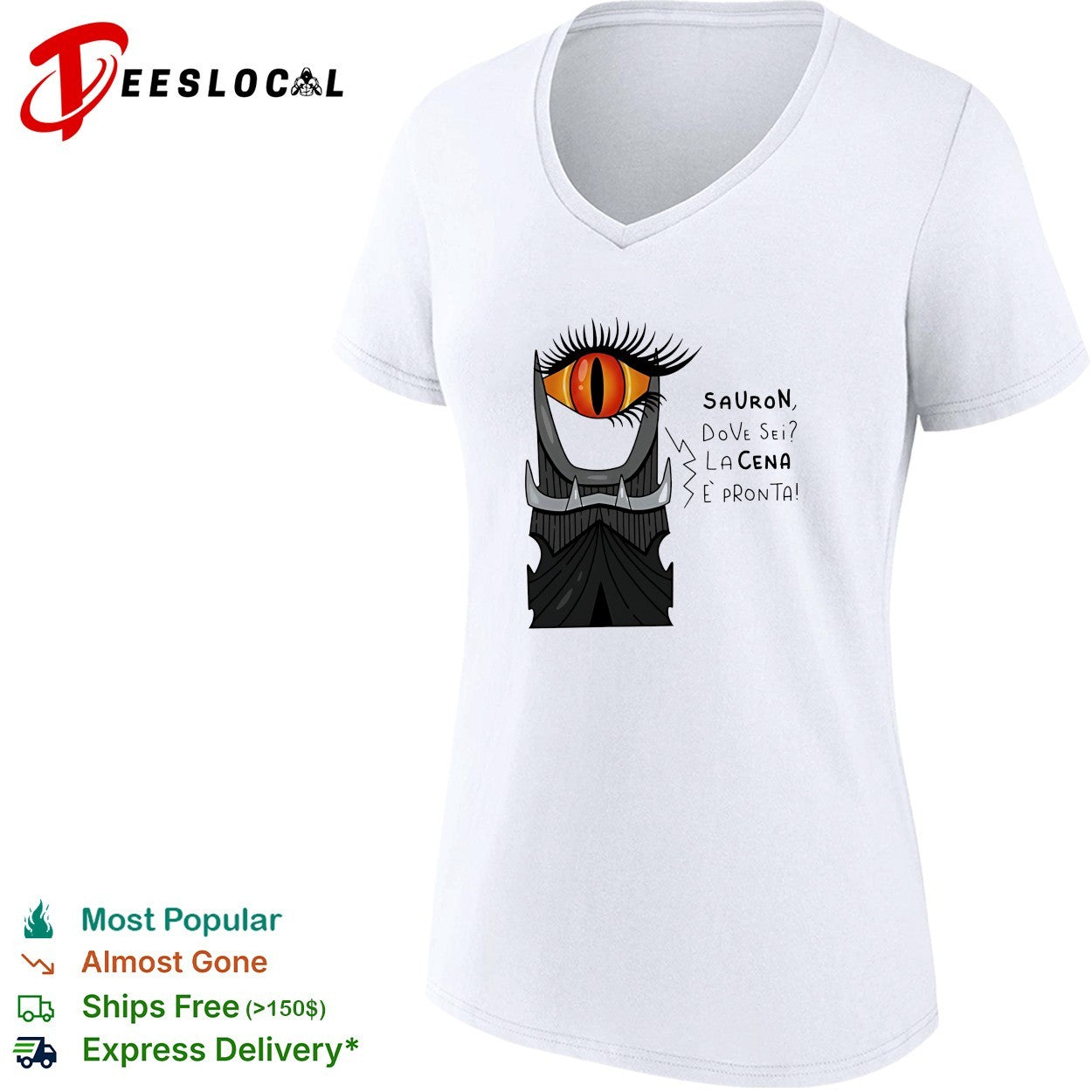 The Lord of the Rings Eye of Sauron dove sei Lacena e’pronta shirt