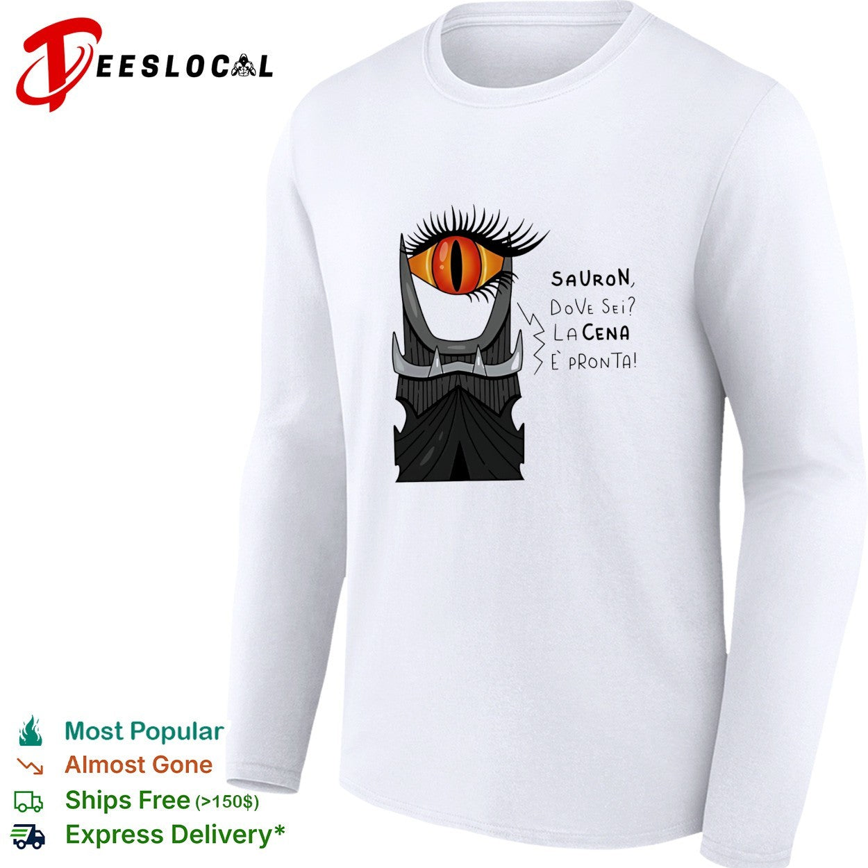 The Lord of the Rings Eye of Sauron dove sei Lacena e’pronta shirt