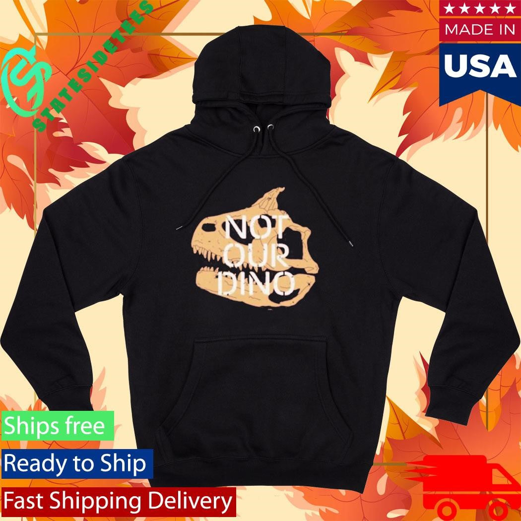 The Lost Bros Not Our Dino Shirt