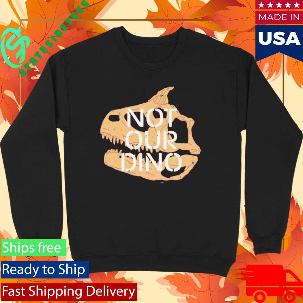 The Lost Bros Not Our Dino Shirt