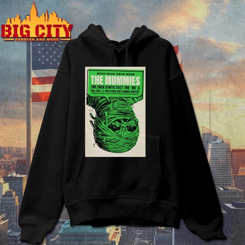 The Mummies Feb 7 2026 At Clock-Out Lounge In Seattle WA Poster Shirt