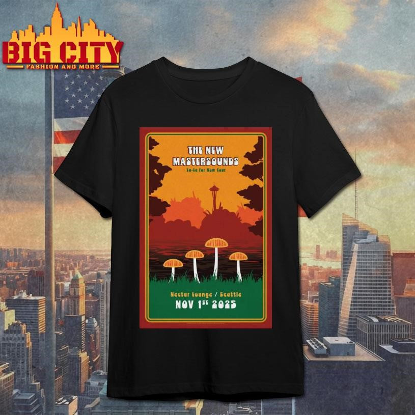The New Mastersounds Nov 1st, 2025 Nectar Lounge in Seattle, WA Poster Shirt