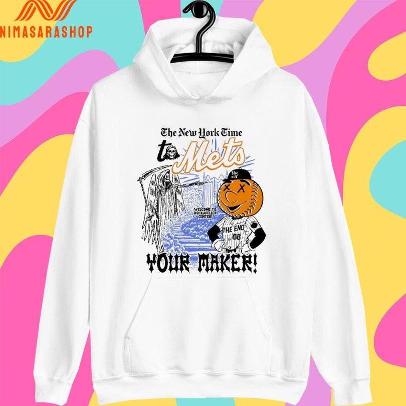 The New York Time To Mets Your Maker Welcome To Rockefeller Center Shirts