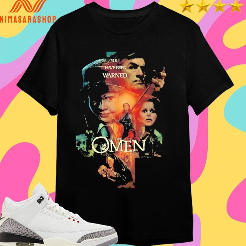 The Omen You Have Been Warned Shirts