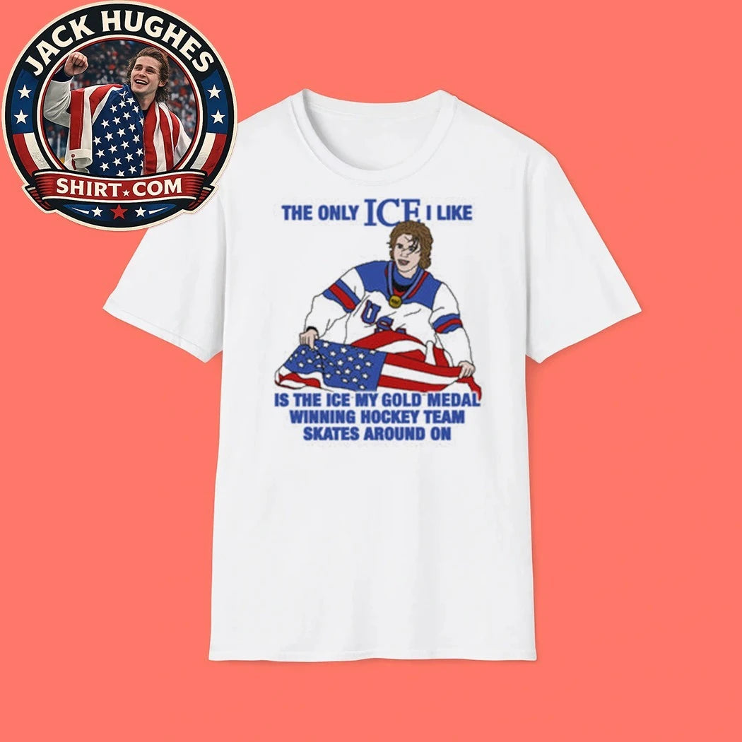 The Only Ice I Like Is The Ice My Gold Medal Winning Hockey Team Skates Around On Men’s Hockey T-Shirt