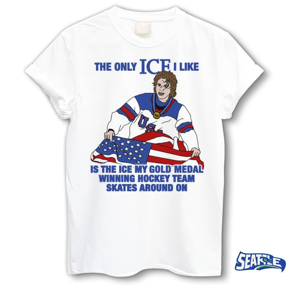 The Only Ice I Like Is The Ice My Gold Medal Winning Hockey Team Skates Around On Men’s Hockey shirt