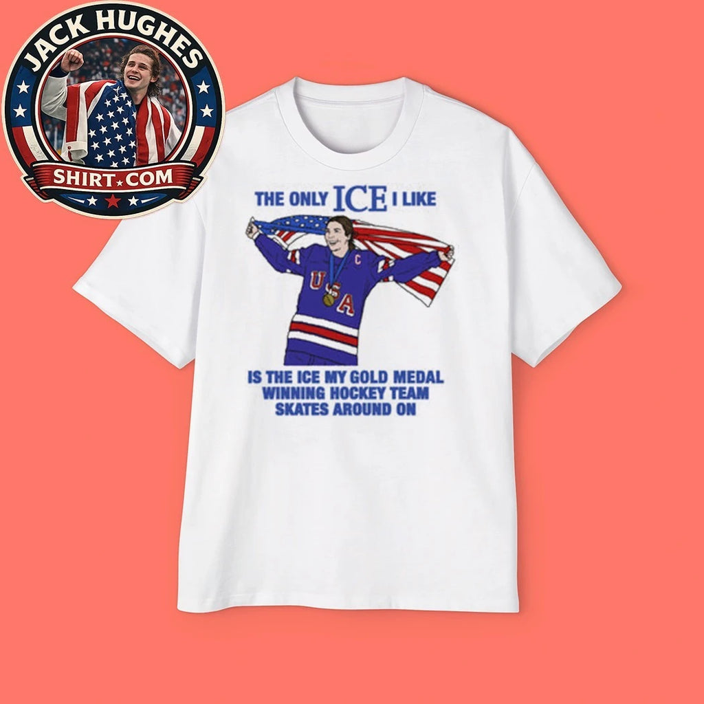 The Only Ice I Like Is The Ice My Gold Medal Winning Hockey Team Skates Around On Women’s Hockey T-Shirt