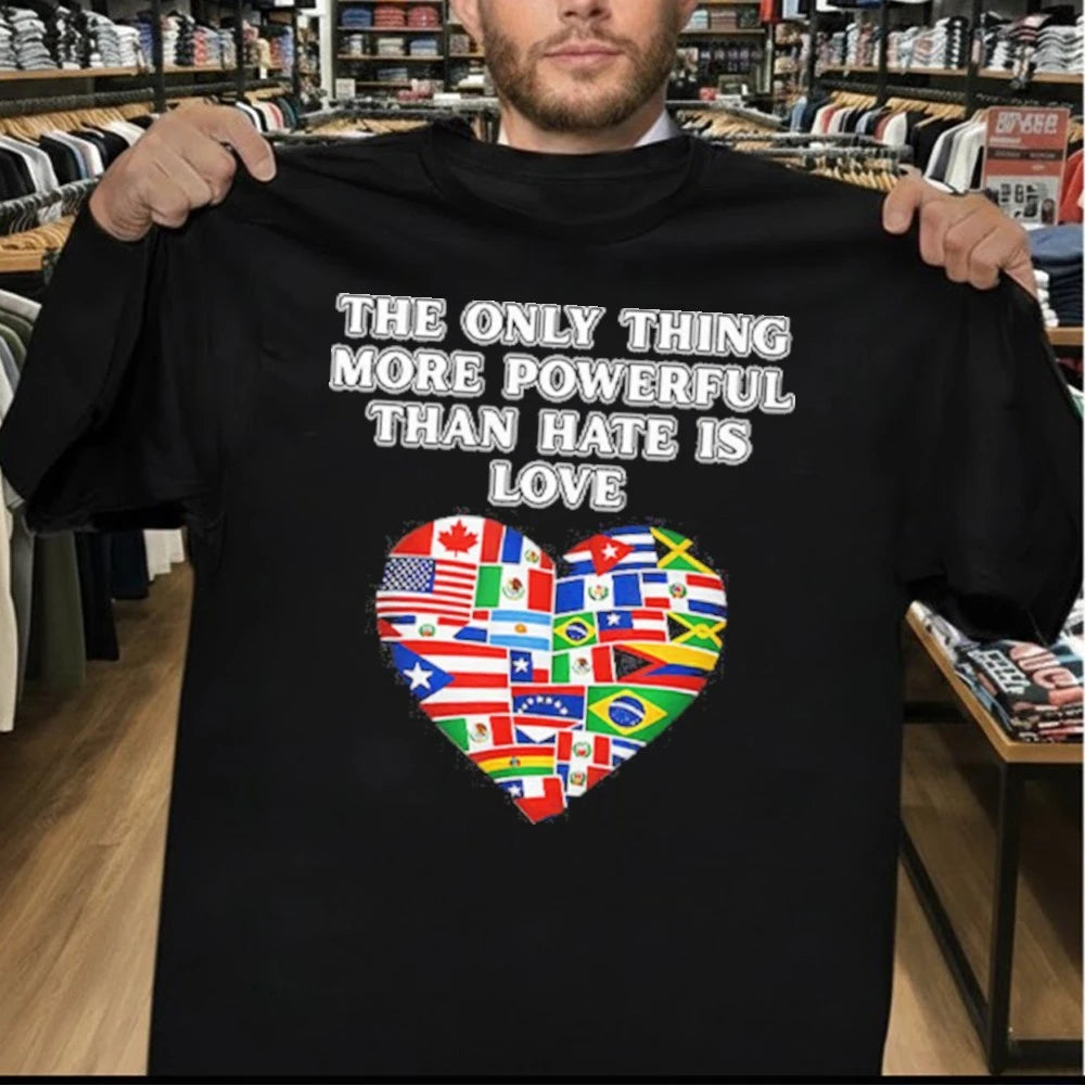 The Only Thing More Powerful Than Hate Is Love Flag Shirt