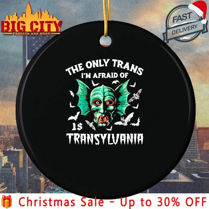 The Only Trans I’m Afraid Of Transylvania shirt
