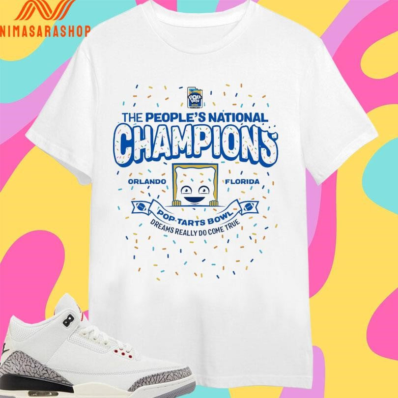 The People’s National Champions Pop-Tarts Bowl Dreams Really Do Come True Orlando Florida Shirts