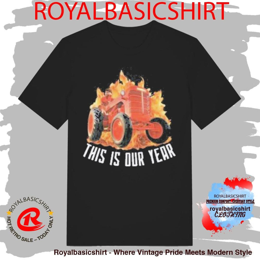 The Red Flags This Is Our Year Shirt