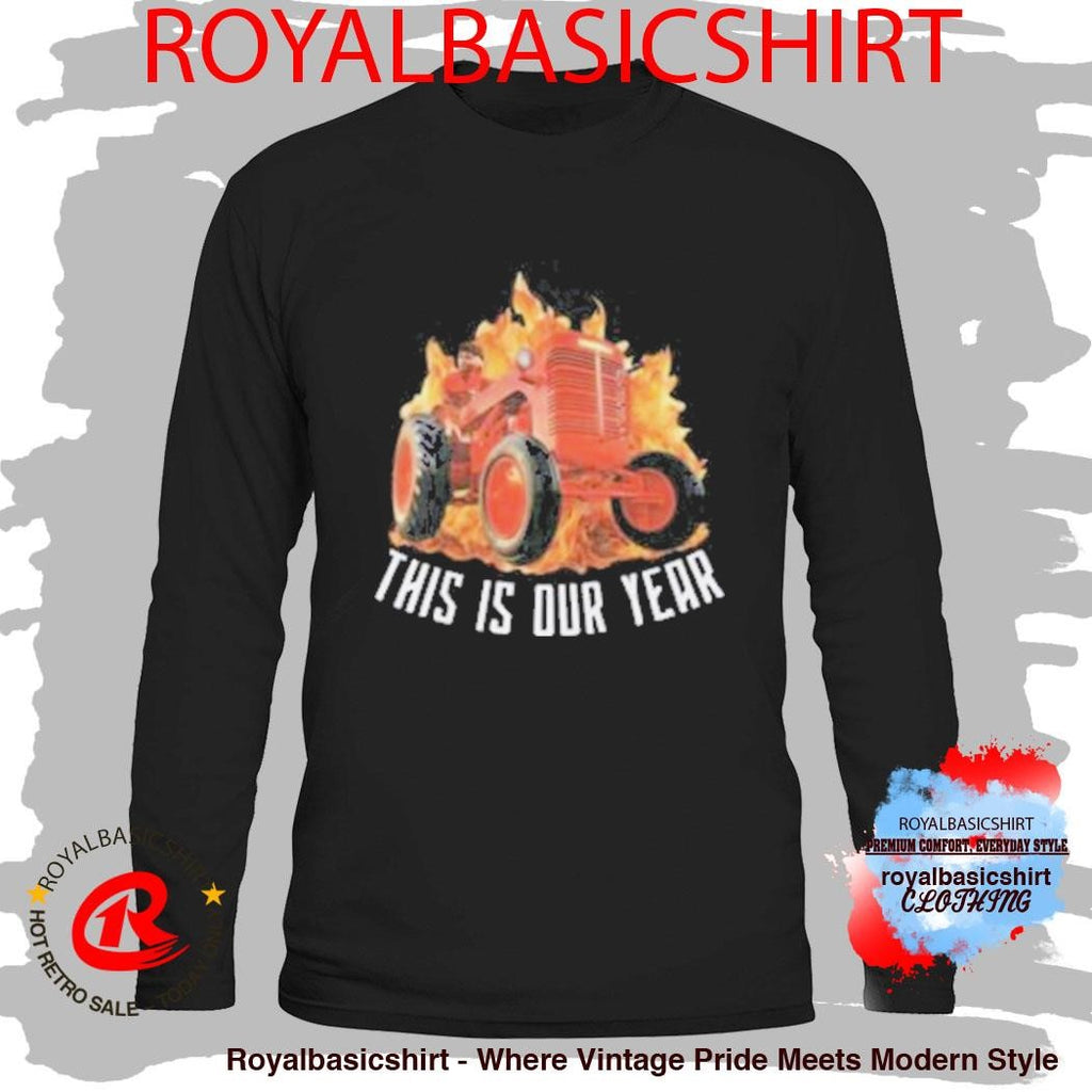 The Red Flags This Is Our Year Shirt