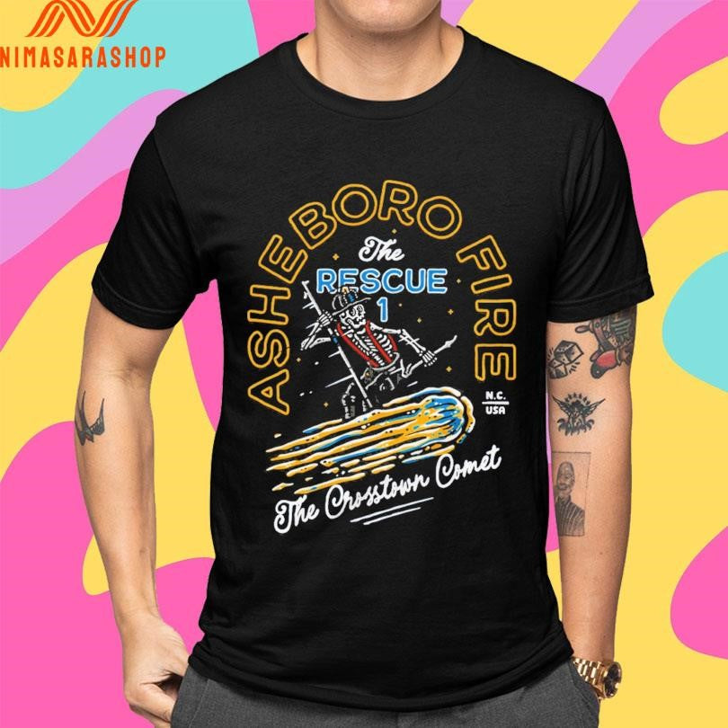 The Rescue 1 Asheboro Fire The Crosstown Comet Shirts