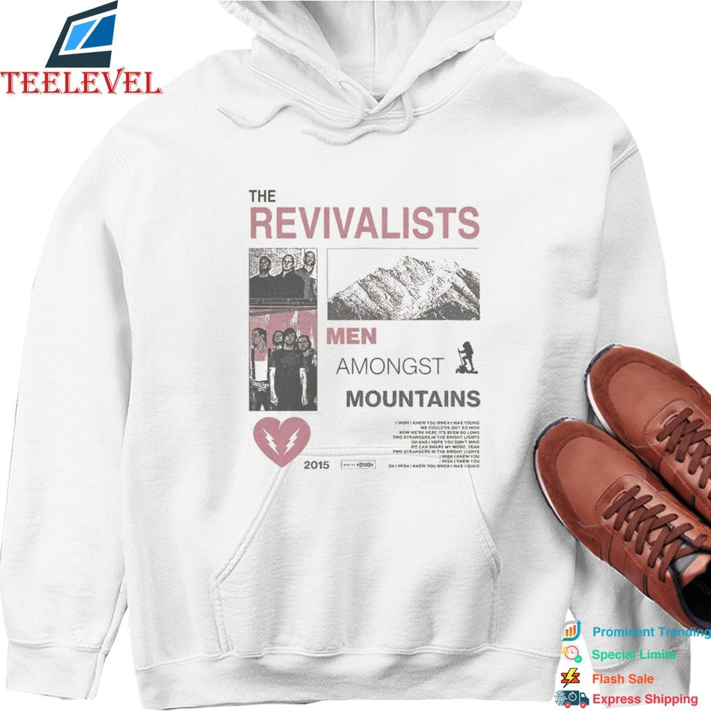 The Revivalists Take Me To Your Level Men Amongst Mountains T-shirts