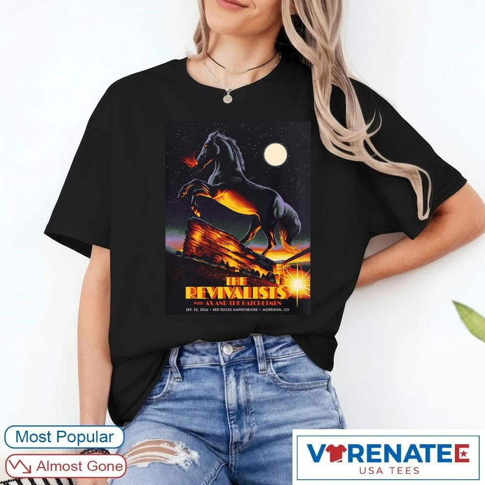 The Revivalists With Ax And The Hatchetmen Morrison Colorado 2026 Gig Red Rocks Amphitheatre On September 25 shirt