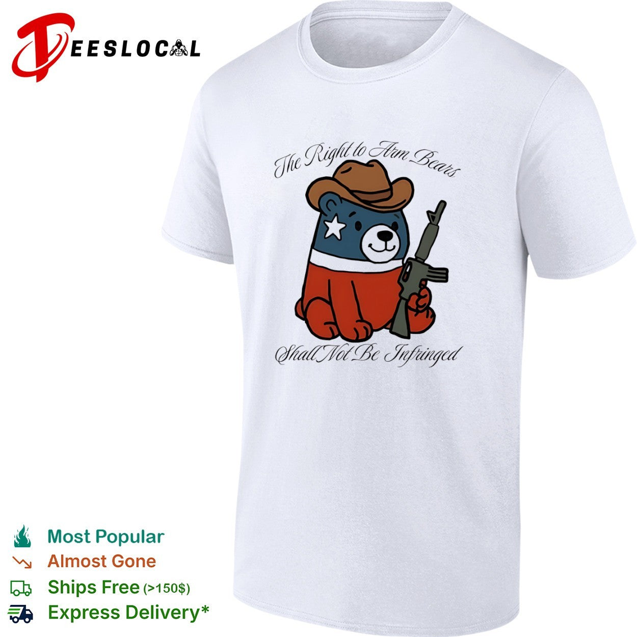 The Right to Arm Bears Shall Not Be Infringed Teddy Bear shirt