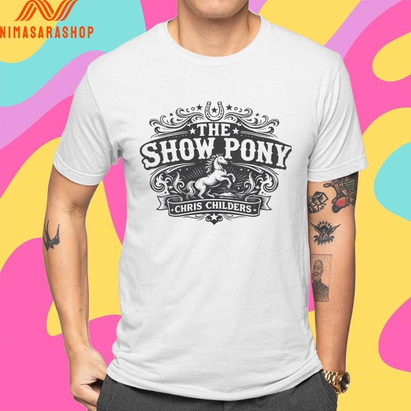 The Show Pony Chris Childers Horse Shirts