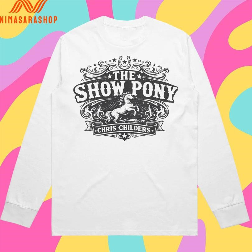 The Show Pony Chris Childers Horse Shirts
