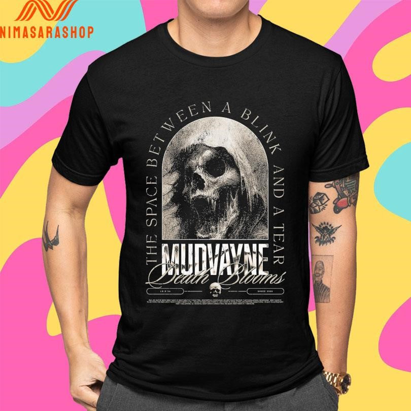 The Space Between A Blink And A Tear Mudvayne Death Blooms Shirts